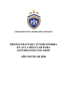 PROTOCOLO TUTOR SOMBRA 2026 | Colegio Santa María de Santiago